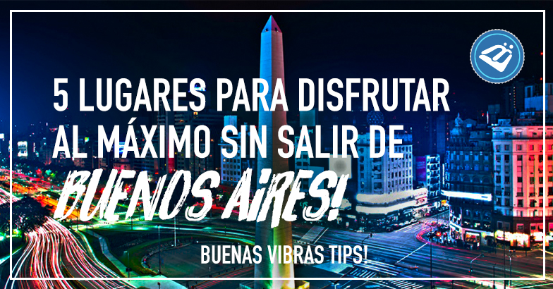 Disfrutar en Buenos aires