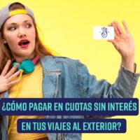 ¿Cómo pagar tu viaje en cuotas sin interés?