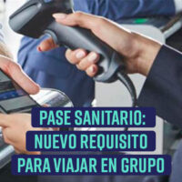 Pase sanitario: nuevo requisito para viajar en grupo