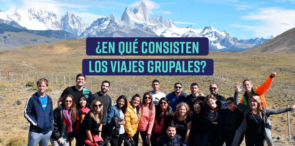 que son los viajes grupales - buenas-vibras.com.ar