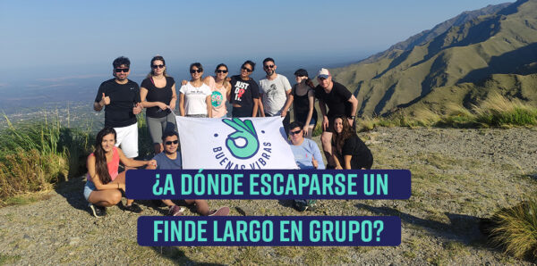 viajes de fin de semana para grupos - buenas-vibras.com.ar