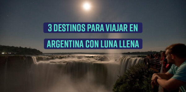 donde ver la luna llena - buenas-vibras.com.ar