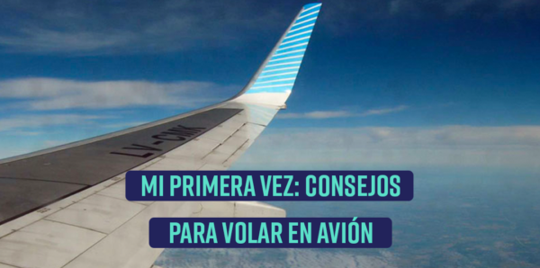 primera vez en avion - buenasvibras.com.ar