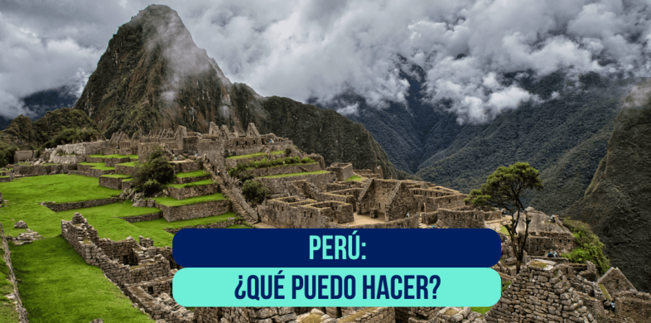 Que-puedo-hacer-en-peru-buenas-vibras.com.ar